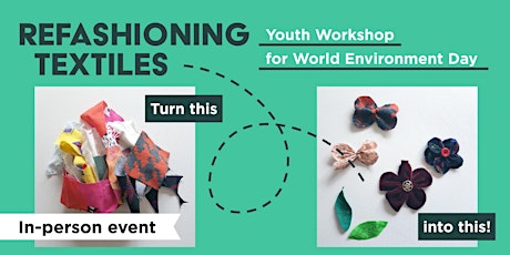 Youth Workshop – ReFashioning Textiles for World Environment Day tickets