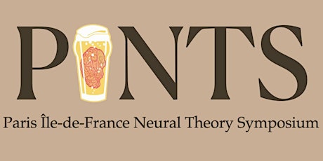 Paris île-de-France Neural Theory Symposium billets
