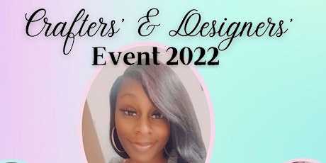 Crafters'& Designers' Event 2022 tickets