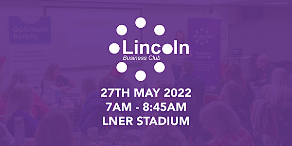 May 2022 Lincoln Business Club
