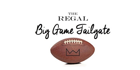 Super Bowl Party at The Regal primary image