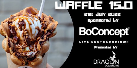 WAFFLE 15.0 Sponsored by BoConcepts tickets