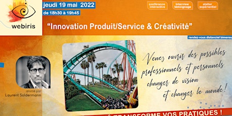 Webiris 19/05/22 "Innovation Produit/Service & Créativité" billets
