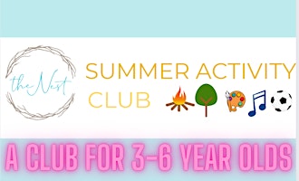 Summer Club 3 - 6 year olds with Forest School, Sport, Music and Art