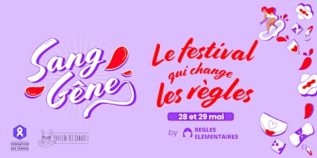 SANG GÊNE - le festival qui change les règles by Règles Élémentaires billets