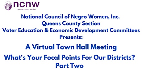 A Virtual Town Hall Meeting:  What's Your Focal Points For Our Districts? tickets