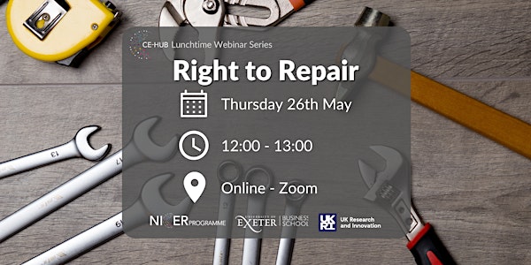 Right to Repair - CE-Hub Lunchtime Webinar Series