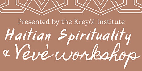 Haitian Spirituality & Vèvè Drawing Workshop -  May 2022 tickets