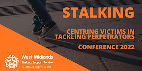 Stalking: Centring victims in tackling perpetrators: online conference primary image