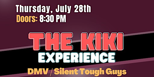 The Ki Ki Experience / Silent Tough Guys / DMV