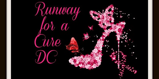 5th Annual Runway for a Cure DC: Pink Sapphires and Butterflies