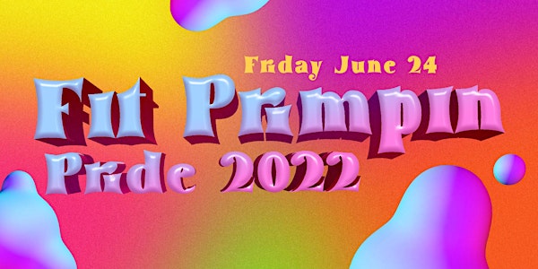 FIT PRIMPIN - Pride 2022