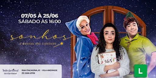 DESCONTO! SONHOS - O MUSICAL DOS CLÁSSICOS no Teatro Jardim Sul