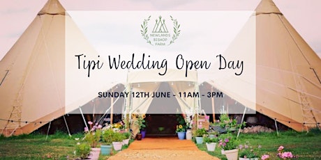 Tipi Wedding Venue Open Day tickets