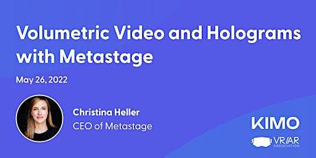 Volumetric Video and Holograms with Metastage bilhetes