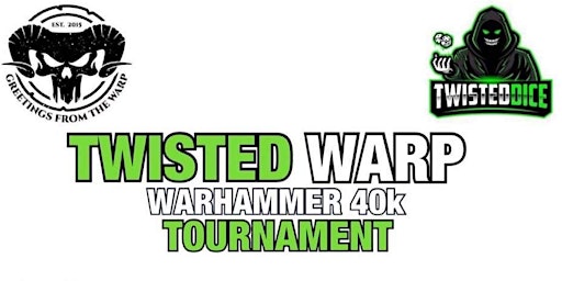 Twisted Warp 2023  A Warhammer 40k ITC Event