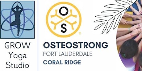 Grow Family Yoga: OsteoStrongFTL Coral Ridge May Member Event