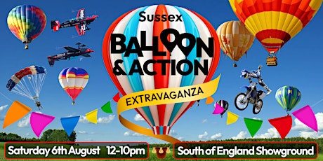 Sussex Balloon & Action Extravaganza tickets