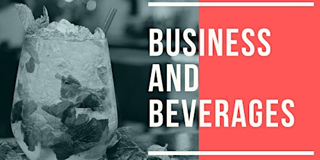 Business and Beverages Networking tickets