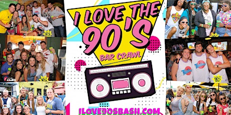 I Love the 90's Bash Bar Crawl - Baltimore tickets