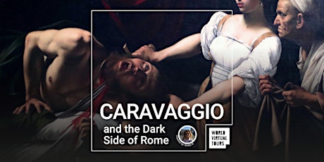 Caravaggio and the Dark Side of Rome tickets
