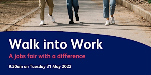 Walking into Work - A jobs fair with a difference