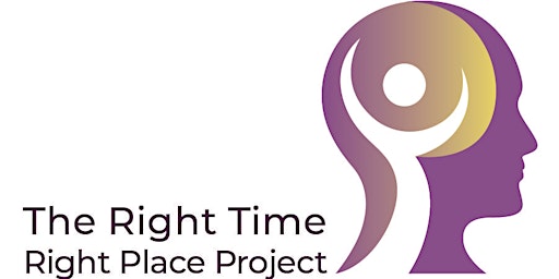 The Right Time, Right Place Project Launch