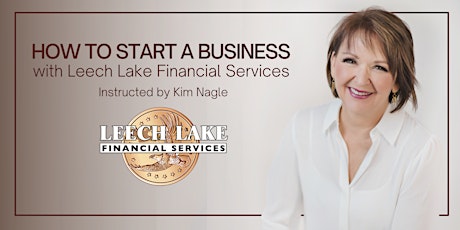 How to Start a Business with Leech Lake Financial Services
