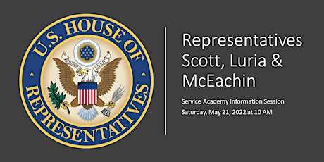Image principale de Reps. Scott, Luria and McEachin: Service Academy Nomination Info Day