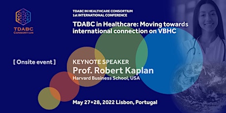 TDABC IN HEALTHCARE CONSORTIUM  1st INTERNATIONAL CONFERENCE - Onsite tickets
