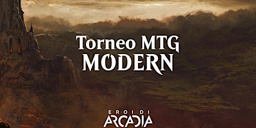 Torneo MTG Modern Lunedì 23 Maggio