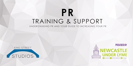 Newcastle Under Lyme BID Training and Support: PR, Your guide to increasing your profile primary image