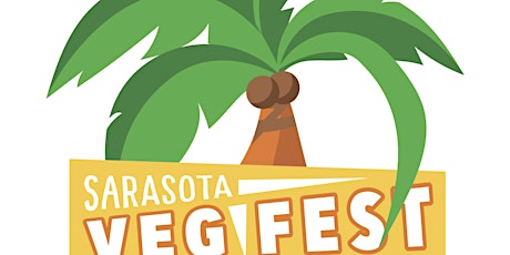 Sarasota Veg Fest 2022! tickets