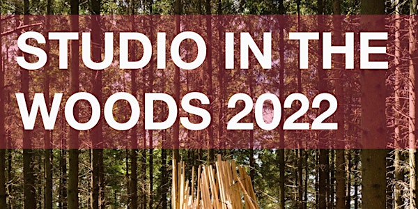 Studio in the Woods 2022