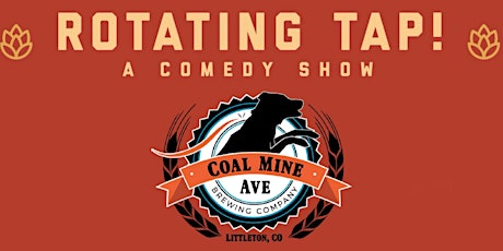Rotating Tap Comedy @ Coal Mine Ave Brewing tickets