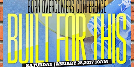 3rd Annual Born Overcomers Conference 2017 primary image