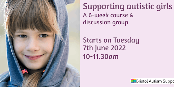 Supporting Autistic Girls: A 6-week course and discussion group
