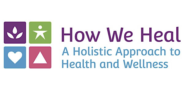 How We Heal - Aging to Sage-ing Conference