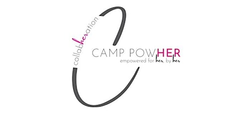 Camp PowHER: Empowered 4 Her by Her tickets