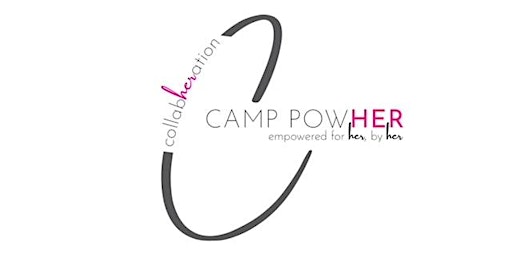Camp PowHER: Empowered 4 Her by Her