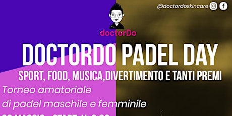 Immagine principale di DOCTORDO PADEL DAY - SPORT, FOOD, MUSICA,DIVERTIMENTO E TANTI PREMI 