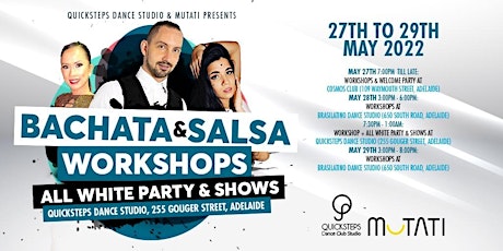 BACHATA & SALSA INTENSIVE WORKSHOPS & ALL WHITE PARTY + SHOWS tickets