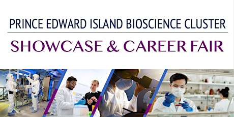 PEI Bioscience Cluster - Showcase & Career Fair primary image