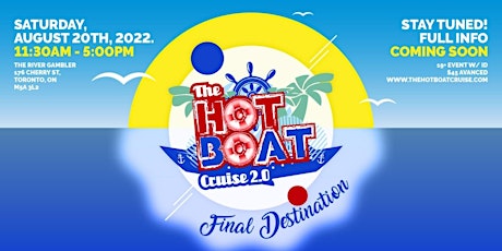 The Hot Boat Cruise 2.0 Final Destination 2022 tickets