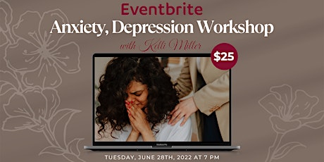 Anxiety, Depression Workshop tickets