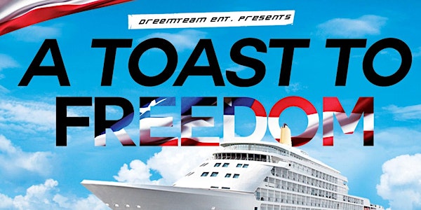 A Toast To Freedom | July 4th Fireworks Cruise