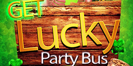 Turn Up! and "GET LUCKY" Party Bus primary image