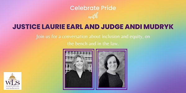 Celebrate Pride with Justice Laurie Earl and Judge Andi Mudryk