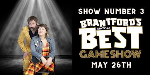 Brantford's  Best Game Show (unofficially) -EP. 3