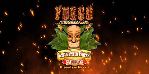 FUEGO Toronto's Largest Latin Patio Party